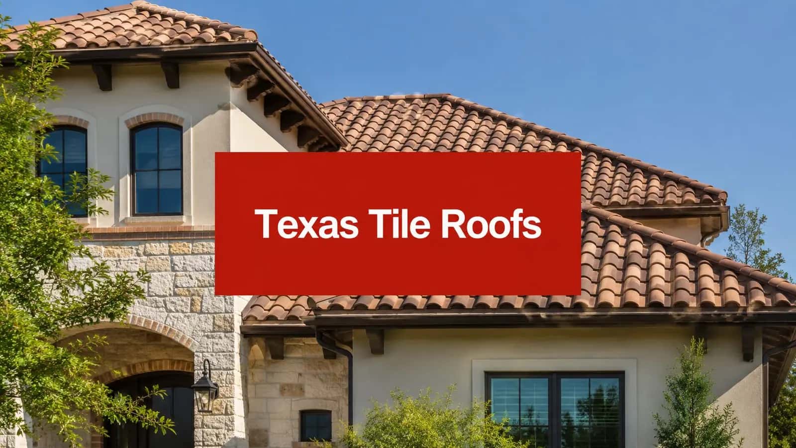 Tile Roofs of Texas: Your 2026 Guide featured image